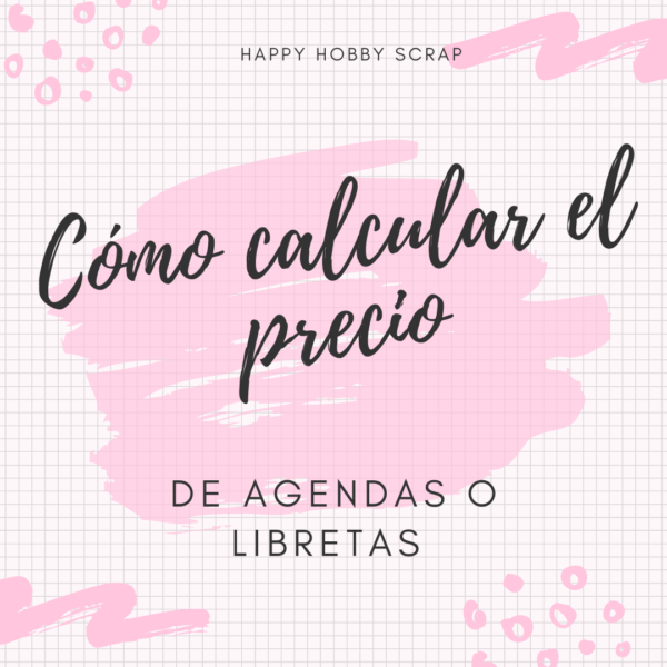 Clase en línea - Cómo calcular el precio de mis agendas y libretas